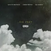 30K Feet (Feat. Jarren Benton & Elz Jenkins)